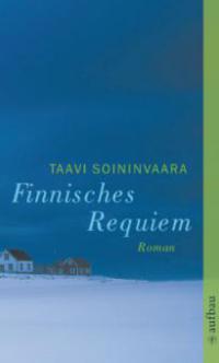 Finnisches Requiem - Taavi Soininvaara
