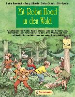 Mit Robin Hood in den Wald - Birthe Hesebeck, Georg Lilitakis, Stefan Schulz, Dirk Gouder
