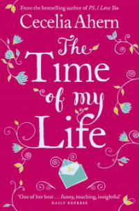 The Time Of My Life - Cecelia Ahern