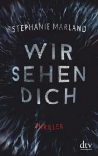 Wir sehen dich - Stephanie Marland