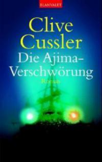 Cussler, C: Ajima-Verschwörung - Clive Cussler