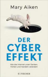 Der Cyber-Effekt - Mary Aiken