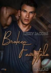 Broken Fairytale: Dallas - Lizzy Jacobs
