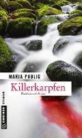 Killerkarpfen - Maria Publig