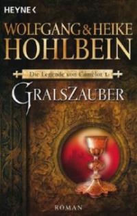 Gralszauber - Wolfgang Hohlbein, Heike Hohlbein