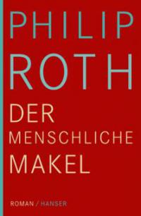 Der menschliche Makel - Philip Roth