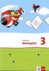 Mathepilot. Schülerbuch 3. Schuljahr - 
