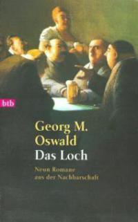 Das Loch - Georg M. Oswald