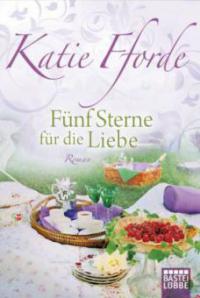 Fünf Sterne für die Liebe - Katie Fforde