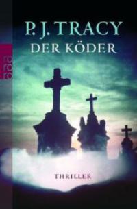 Der Köder - P. J. Tracy