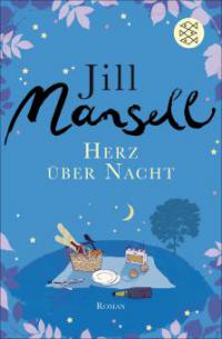 Herz über Nacht. - Jill Mansell