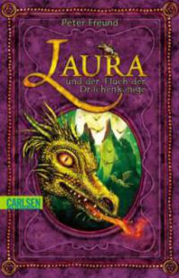 Laura und der Fluch der Drachenkönige - Peter Freund