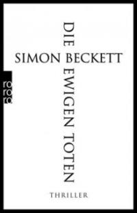 Die ewigen Toten - Simon Beckett