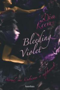 Bleeding Violet - Dia Reeves