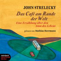 Das Café am Rande der Welt - John Strelecky