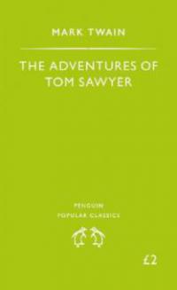 The Adventures of Tom Sawyer. Die Abenteuer des Tom Sawyer, englische Ausgabe - Mark Twain