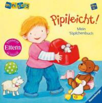 Pipileicht! Mein Töpfchenbuch - Regina Schwarz