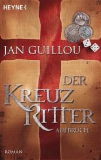 Der Kreuzritter - Aufbruch - Jan Guillou