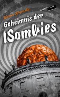 Geheimnis der ISombies - Karsten Krepinsky