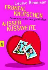 Frontalknutschen. Außer Kussweite - Louise Rennison