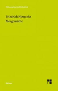 Morgenröte (Neue Ausgabe 1887) - Friedrich Nietzsche