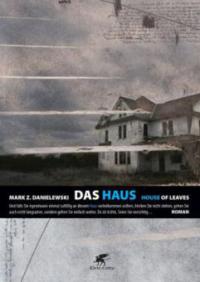 Das Haus - House of Leaves - Mark Z. Danielewski