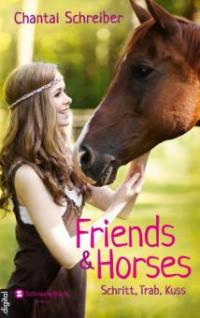 Friends & Horses, Band 01 - Chantal Schreiber