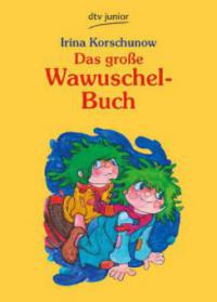 Das große Wawuschel-Buch - Irina Korschunow