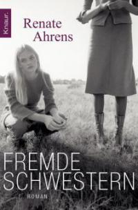 Fremde Schwestern - Renate Ahrens