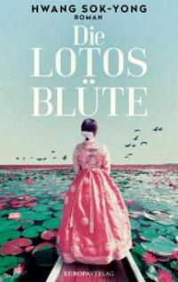 Die Lotosblüte - Hwang Sok-Yong
