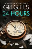 24 Hours - Greg Iles