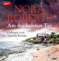 Am dunkelsten Tag, 2 MP3-CDs - Nora Roberts
