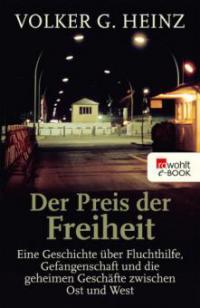 Der Preis der Freiheit - Volker G. Heinz