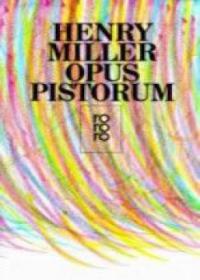 Opus Pistorum - Henry Miller