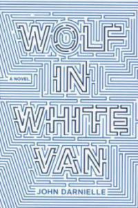Wolf in White Van - John Darnielle