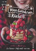 Miss Grünkerns Küche - Ronja Pfuhl