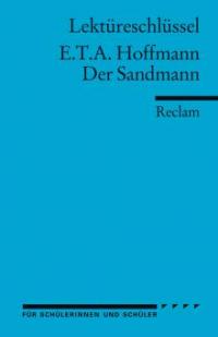 Der Sandmann. Lektüreschlüssel für Schüler - Ernst Theodor Amadeus Hoffmann