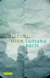 Jetzt ist hier - Tamara Bach