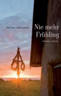 Nie mehr Frühling - Petra Hofmann