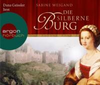 Die silberne Burg - Sabine Weigand