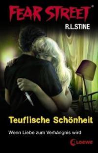 Fear Street. Teuflische Schönheit - R. L. Stine