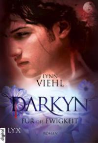 Darkyn - Für die Ewigkeit - Lynn Viehl