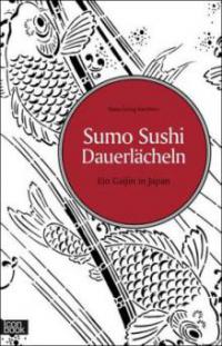 Sumo Sushi Dauerlächeln - Hans-Georg Kaethner