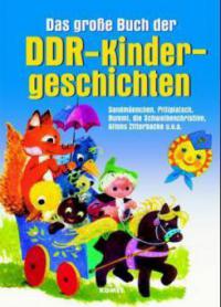 Das große Buch der DDR-Kindergeschichten - 