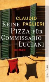 Keine Pizza für Commissario Luciani - Claudio Paglieri