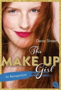 The Make Up Girl - Im Rampenlicht - Dana Sheen