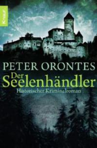 Der Seelenhändler - Peter Orontes