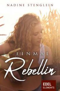 Einmal Rebellin - Nadine Stenglein