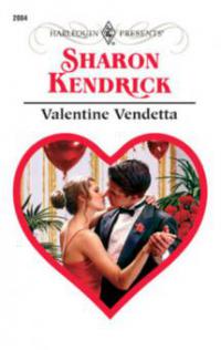 Valentine Vendetta - Sharon Kendrick