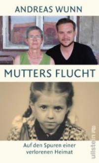 Mutters Flucht - Andreas Wunn